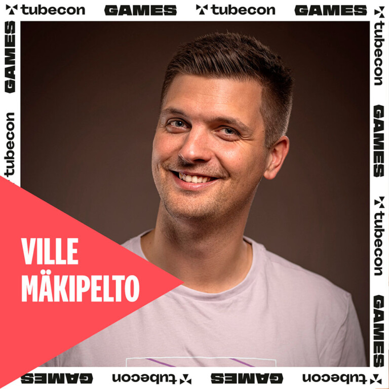 Tubecon Games Ville Mäkipelto