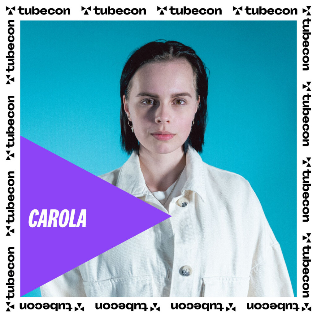 Carola - Tubecon 2024